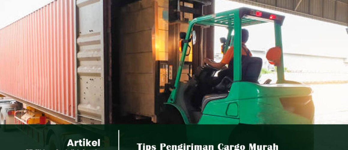 tips pengiriman cargo murah