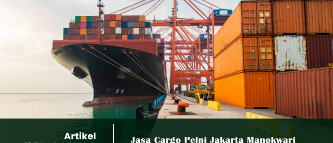 jasa cargo pelni jakarta manokwari